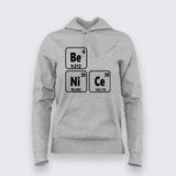 Be Nice - Science Hoodie for Women - Geeky & Funny Science