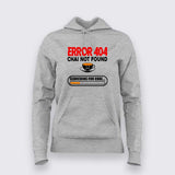 Error 404 Chai Not Found Hoodie For Women - Funny Tea Lover