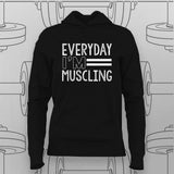 Everyday I'm Muscling Hoodie For Women – Gym & Workout