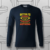 Better to Fight for Something T-Shirt For Men