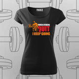 Never Quit T-Shirt For Women – Keep Going, Keep Growing