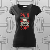 Pain Is Weakness – Gym Motivation T-Shirt For Women