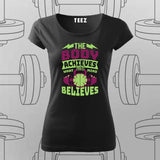 The Body Achieves T-Shirt For Women – Stay Motivated