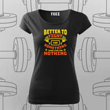 Better to Fight for Something T-Shirt For Women