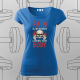 Pain Is Weakness – Gym Motivation T-Shirt For Women