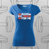 Alexa, Do Cardio for Me T-Shirt For Women – Funny Gym Wear