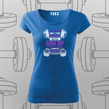 No Time for Excuses T-Shirt For Women – Push Your Limits