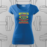 Better to Fight for Something T-Shirt For Women