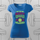 The Body Achieves T-Shirt For Women – Stay Motivated