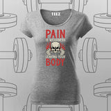 Pain Is Weakness – Gym Motivation T-Shirt For Women