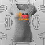 Never Quit T-Shirt For Women – Keep Going, Keep Growing