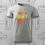 Get Fit Don’t Quit T-Shirt For Men – Fitness Motivation Apparel