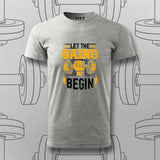 Let the Gains Begin T-Shirt For Men – Motivational Gym