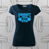 Dammit 1966 Gym  –  Vintage Fitness Vibes T-Shirt For Women