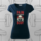 Pain Is Weakness – Gym Motivation T-Shirt For Women