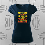 Better to Fight for Something T-Shirt For Women