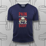 Pain Is Weakness – Gym Motivation T-Shirt For Men