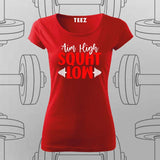 Squat Low T-Shirt For Women – Perfect for Fitness Enthusiasts