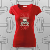 Pain Is Weakness – Gym Motivation T-Shirt For Women