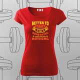 Better to Fight for Something T-Shirt For Women