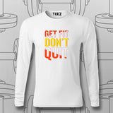 Get Fit Don’t Quit T-Shirt For Men – Fitness Motivation Apparel