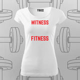 Witness Fitness T-Shirt For Women – Power Through Every Rep