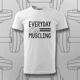 Everyday I'm Muscling T-Shirt For Men – Gym & Workout