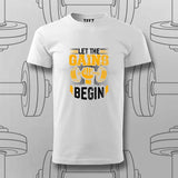 Let the Gains Begin T-Shirt For Men – Motivational Gym