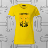 Let the Gains Begin T-Shirt For Women – Motivational Gym