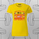 The Gym Life T-Shirt For Women – Marathon Not a Sprint Fitness