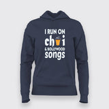 I Run On Chai & Bollywood Songs Hoodie For Women