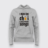 I Run On Chai & Bollywood Songs Hoodie For Women