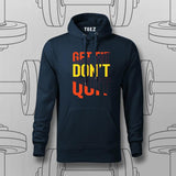 Get Fit Don’t Quit Hoodie For Men – Fitness Motivation Apparel