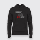 Baiya Aur Spicy Banao Hoodie For Women