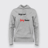 Baiya Aur Spicy Banao Hoodie For Women