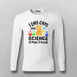 I Like Cats, Science & Maybe 3 People T-Shirt For Men