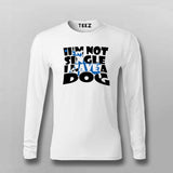 I'm Not Single, I Have a Dog T-Shirt For Men– Funny Pet Lover Tee