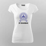 IIT Dhanbad T-Shirt For Women- Show Your Pride