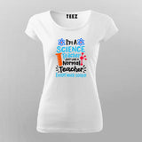 I'm a Science Teacher, But Much Cooler – Funny T-shrit For Women