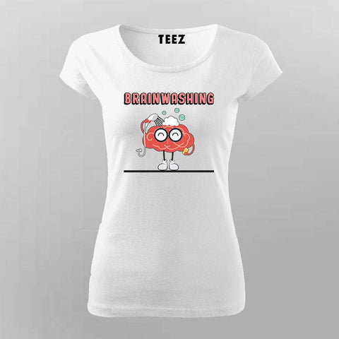 Brainwashing Science T-Shirt For Women - Funny & Smart Geek Tee