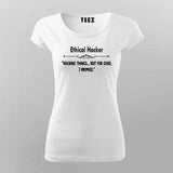 Ethical Hacker T-Shirt For Women – Cybersecurity & Tech Enthusiast Tee