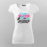 Women in Science – Empowering T-shirt For Women