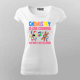 Funny Chemistry T-Shirt for Women - Science Humor Tee