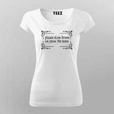 Vintage Humor T-Shirt For Women – "Please Slow Down, It's 1900s"