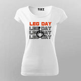 Leg Day T-Shirt – Funny Gym Workout Tee for Women