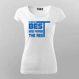 Do Your Best and Forget the Rest T-Shirt For Women– Motivational Gym Tee