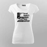 "I'm My Family's Unpaid Tech Support" T-Shirt For Women- Tech Humor