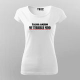 My Terrible Mind - Talha Anjum T-Shirt for Women