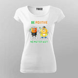 Be Positive No Matter Watt T-Shirt For Women - Fun Science & Engineering