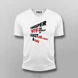 Witty T-Shirt For Men – "I Whisper WTF 20 Times a Day"